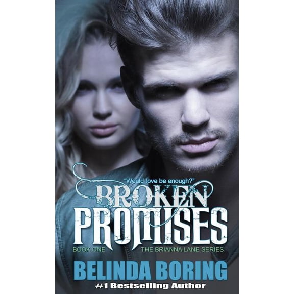 Brianna Lane: Broken Promises (Paperback)