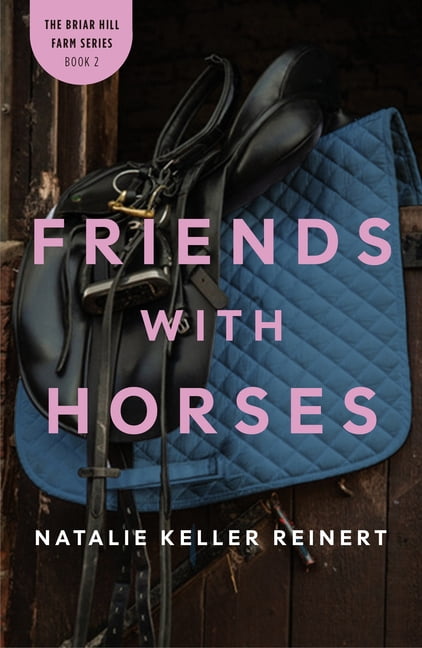 Briar Hill Farm Friends with Horses, Book 2, (Paperback)
