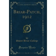 Briar-Patch, 1912 Classic Reprint