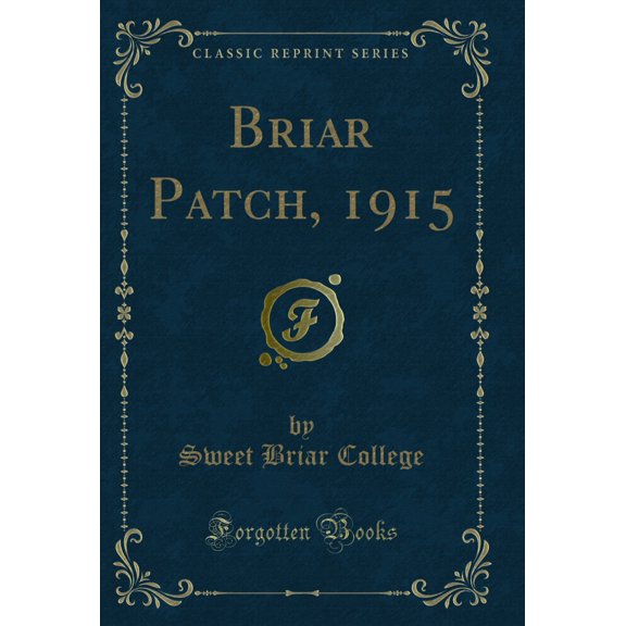 Briar Patch, 1915 (Classic Reprint)