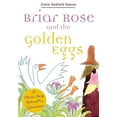 thumbnail image 1 of Briar Rose and the Golden Eggs (Paperback), 1 of 1