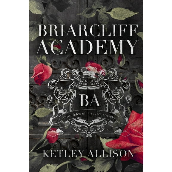 Briarcliff Academy: Chronicles of a Secret Society, (Paperback)