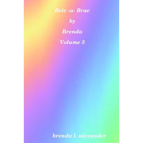 Bric-a-Brac by Brenda Volume 3 (Paperback)