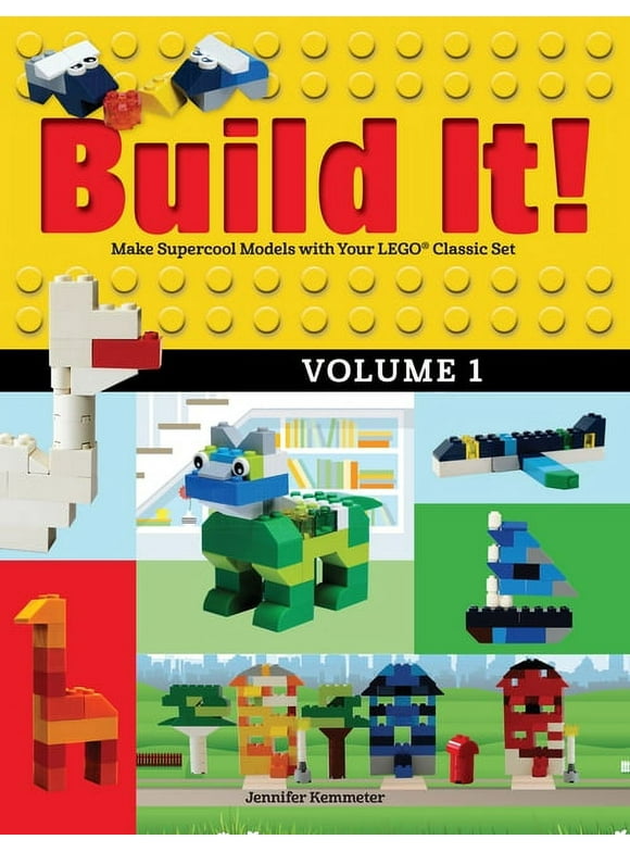 Brick Books Build It! Volume 1: Make Supercool Models with Your Lego(r) Classic Set, Book 1, (Paperback)