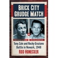 thumbnail image 1 of Brick City Grudge Match: Tony Zale and Rocky Graziano Battle in Newark, 1948, (Paperback), 1 of 1