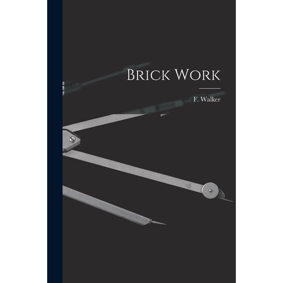 Brick Work (Paperback)