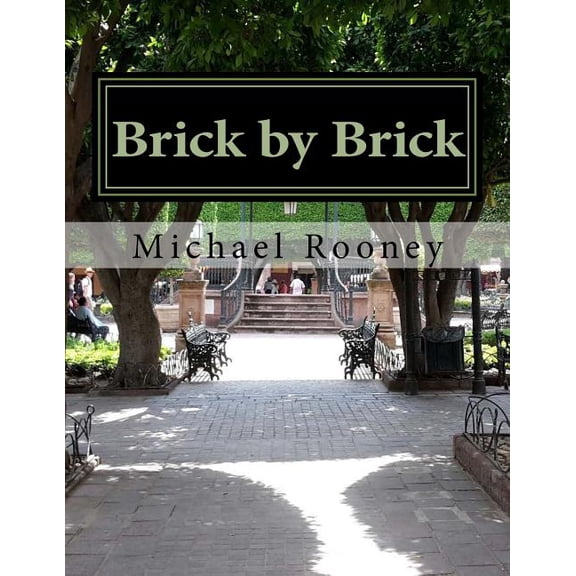 Brick by Brick: 30 Short Stories to Develop a Writing Routine