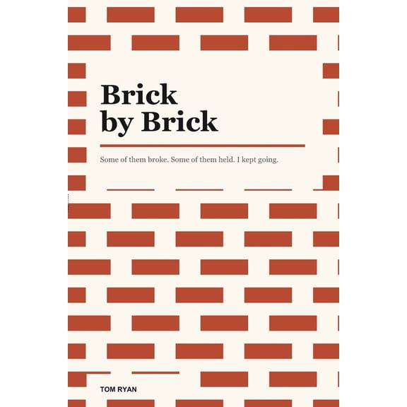 Brick by Brick, (Paperback)
