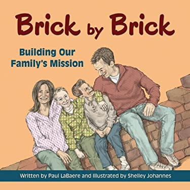 Pre-Owned Brick by Brick : Building Our Family's Mission 9781938326318 Used