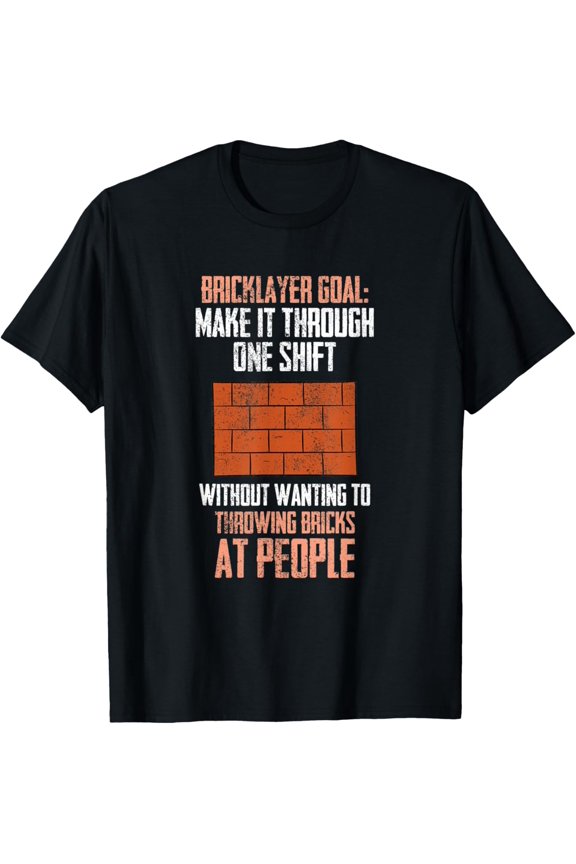 Bricklayer Brick Mason Masons Masonry - Funny Bricklayer T-Shirt