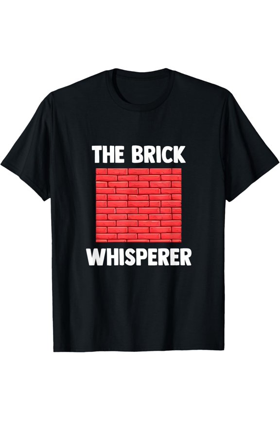 Bricklayer Brick Mason Masons Masonry Funny Bricklayer T-Shirt