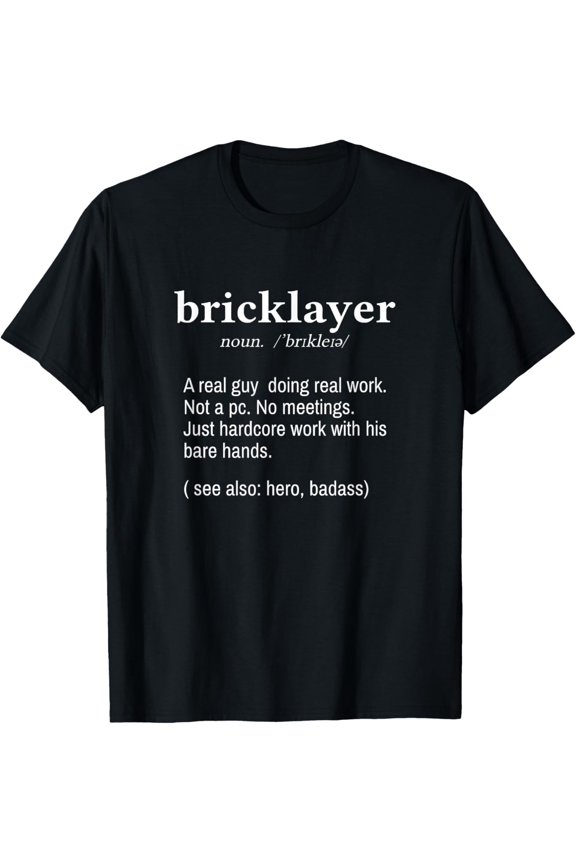 Bricklayer Brick Mason Masons Masonry - Funny Bricklayer T-Shirt