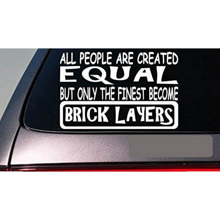 Bricklayers all people equal 6" sticker *E638* mortar mixer concrete bricks