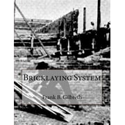 Bricklaying System Paperback by Roger Chambers, Frank B Gilbreth