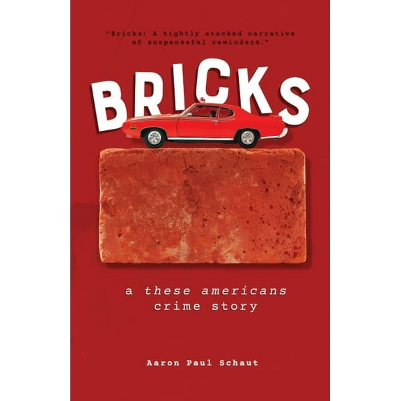 Bricks: A "These Americans" Crime Story, (Paperback)