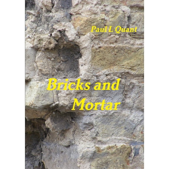 Bricks and Mortar, (Paperback)