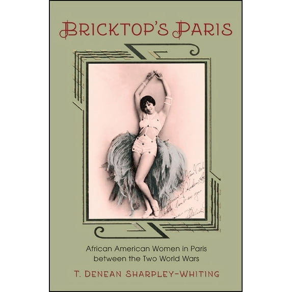 Bricktop's Paris: African American Women in Paris Between the Two World Wars (Hardcover)