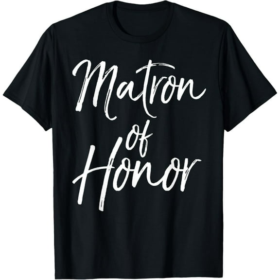 Bridal Party Gifts for Bridesmaids Cute Matron of Honor T-Shirt