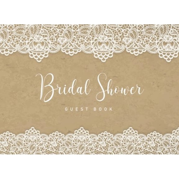 Pre-Owned Bridal Shower Guest Book: Gift Log & Sign in Guest Book Memory Messages Book For Guest Write Wishes Advice Comments Vintage Wedding with Lace Design: Volume 4 Paperback
