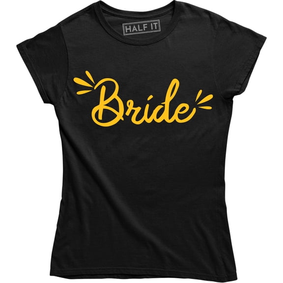Bride Bachelorette Party Wedding Shower Marriage Bridesmaids Tee Shirt