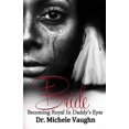 thumbnail image 1 of Bride: Becoming Royal In Daddy's Eyes, (Paperback), 1 of 1