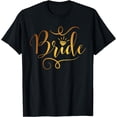 thumbnail image 1 of Bride Engagement Bachelorette Honeymoon Bridal and Wedding T-Shirt, 1 of 4