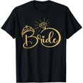 thumbnail image 1 of Bride, Engagement Wedding Bridal Shower T-Shirt, 1 of 4