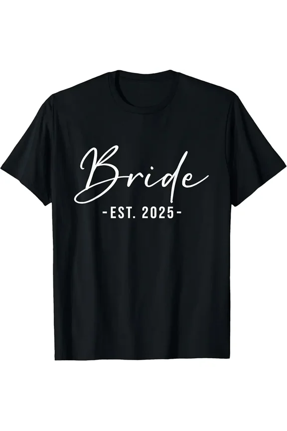 Bride Est. 2025 Matching Getting Ready Bride Groom Wedding Unisex T-Shirt, up to Size 5XL