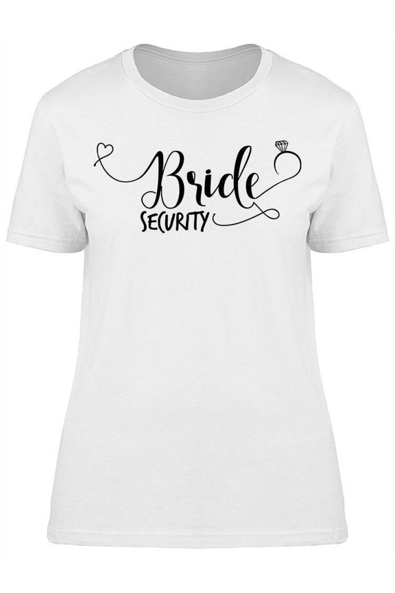 Bride Security Tee Women's -Image by Shutterstock