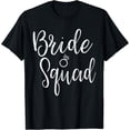thumbnail image 1 of Bride Squad Bachelorette Party Bridesmaid Bridal Shower T-Shirt, 1 of 4