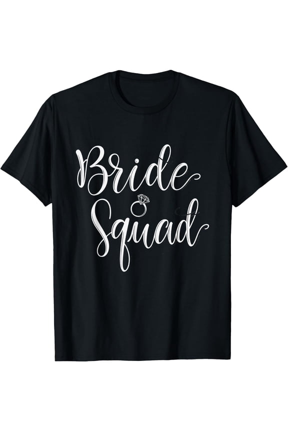 Bride Squad Wedding Bridal Squad Party Bachelorette T-Shirt Size S-5XL
