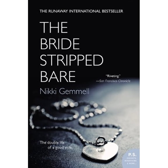 Pre-Owned The Bride Stripped Bare: International Bestseller A Dark Contemporary Novel of Infidelity, Anonymous Desire, and Sexual Awakening, 9780060591885, 0060591889, Paperback, Reprint edition