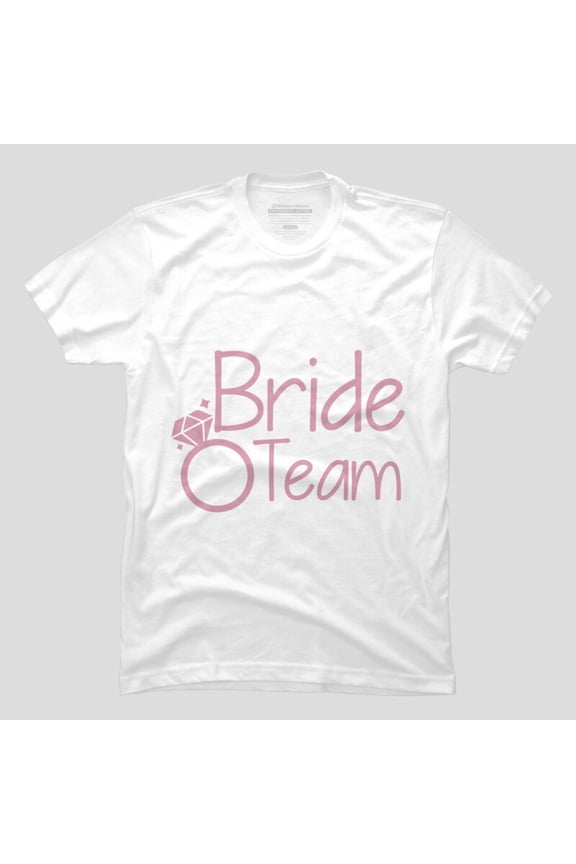Bride Team Funny Wedding Bachelorette Party Graphic T-shirt M2981611, Up to Size 5XL