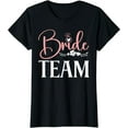 thumbnail image 1 of Bride Team Wedding Bridal Shower Matching Family T-Shirt, 1 of 3