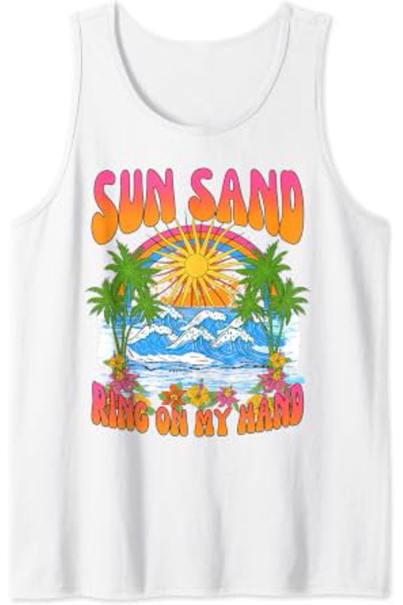 Bride To Be Beach Bachelorette Sun Sand Ring On My Hand Tank Top Size S-3XL
