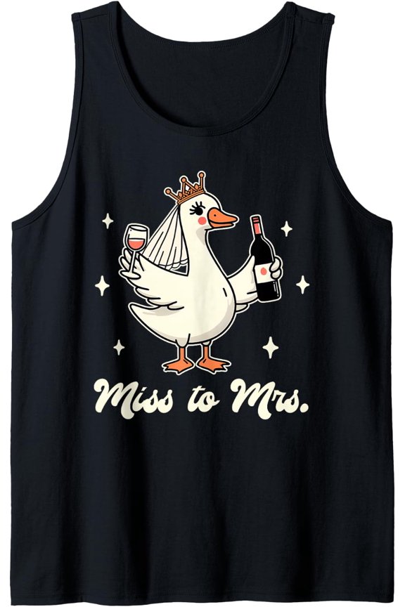 Bride To Be Bridal Shower Wedding Silly Goose Miss To Mrs. Tank Top Size S-3XL
