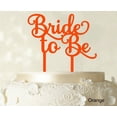 thumbnail image 1 of "Bride To Be" Wedding Cake Topper Custom Orange Cake Topper Wedding Cake Decoration Available 6"-7" Inches Wide, 1 of 1