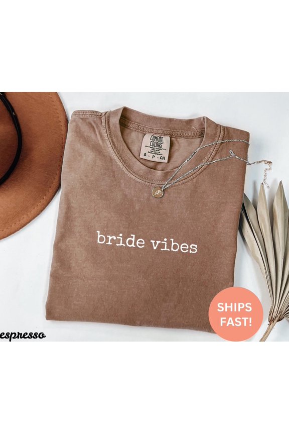 Bride Vibes Shirt, Bride Shirt For Bachelorette Party, Bridal Shower Engagement Tee Future Mrs Shirt Wedding Shirt Unisex Full Size S-5XL