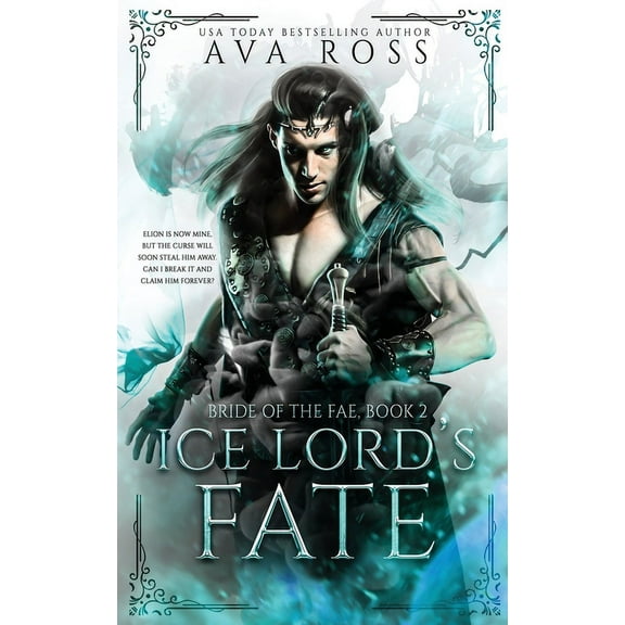 Bride of the Fae Ice Lord's Fate: A Fantasy Romance, Book 2, (Paperback)