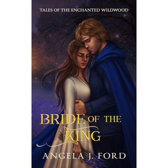 Bride of the King: A Fairy Tale Romance