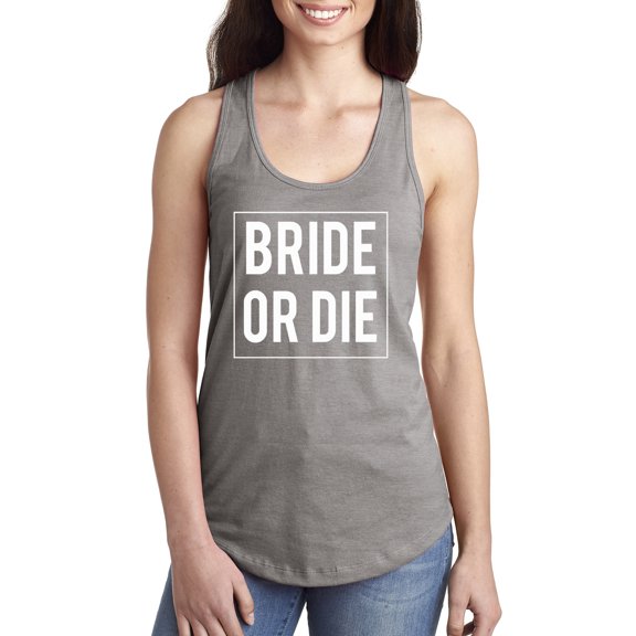 Bride or Die Racerback Tank