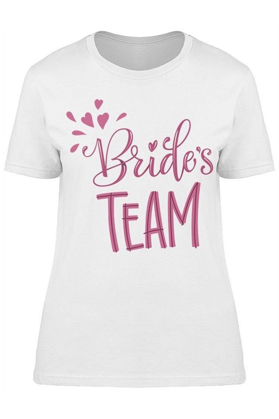 Bride's Team  T-Shirt Women -Image by Shutterstock, Female Large