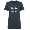 thumbnail image 1 of Bride to be Women's crewneck tee, 1 of 1