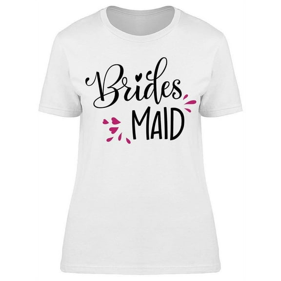 Brides Maid T-Shirt Women -Image by Shutterstock, Female Medium