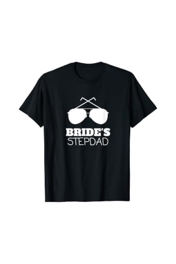 Brides Stepdad TShirt Stepfather of the Bride Gifts T-Shirt, Unisex T-Shirt