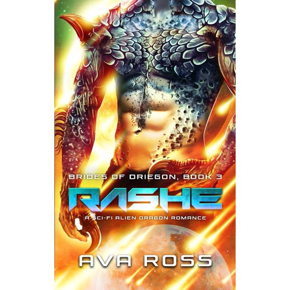 Brides of Driegon Rashe: A Sci-Fi Alien Dragon Romance, Book 3, (Paperback)