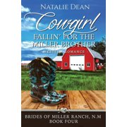 Brides of Miller Ranch, N.M. Cowgirl Fallin' for the Miller Brother, Book 4, Paperback
