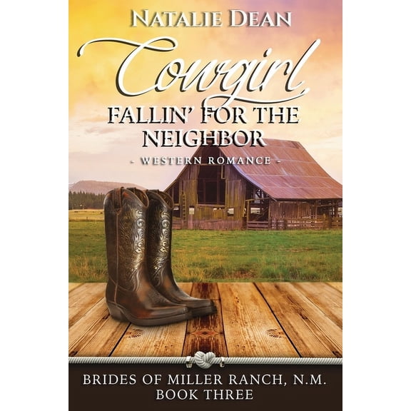 Brides of Miller Ranch, N.M. Cowgirl Fallin' for the Neighbor, Book 3, (Paperback)