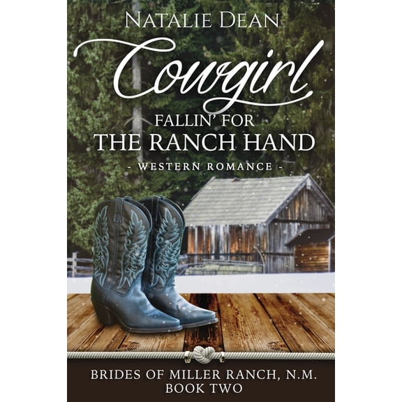 Brides of Miller Ranch, N.M. Cowgirl Fallin' for the Ranch Hand, Book 2, (Paperback)