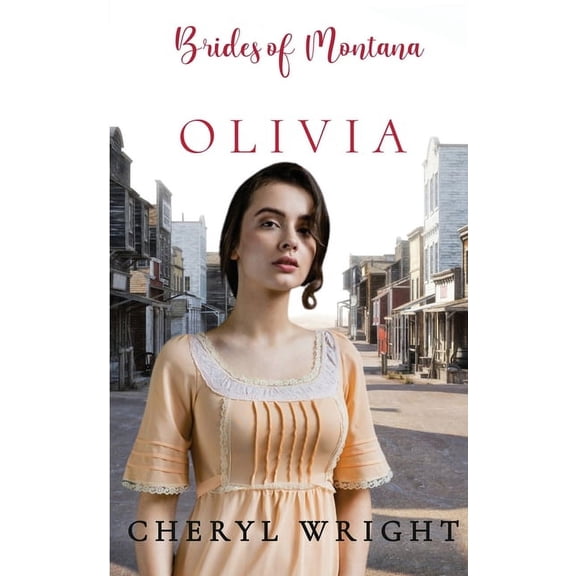 Brides of Montana Olivia, Book 6, (Paperback)
